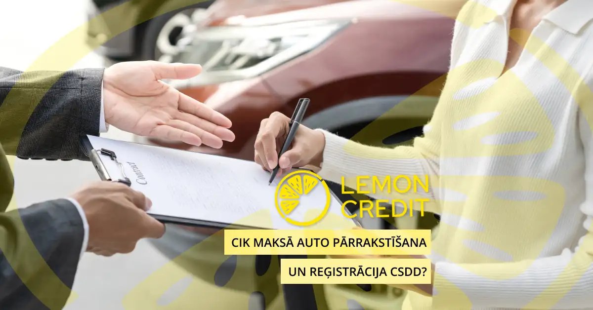bilde cik maksā auto pārrakstīšana un reģistrācija csdd?