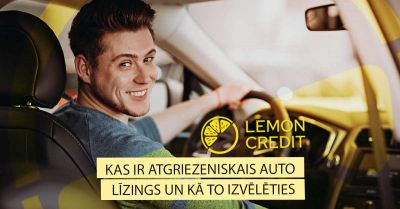 bilde kas ir atgriezeniskais auto līzings un kā to izvēlēties