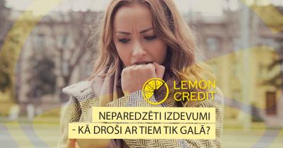 bilde neparedzēti izdevumi - kā droši ar tiem tik galā?