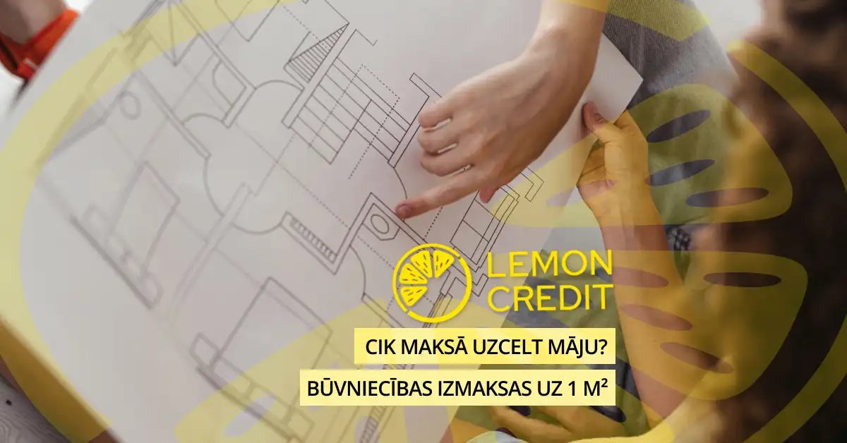 bilde cik maksā uzcelt māju? būvniecības izmaksas uz 1 m²